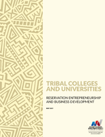 Tribal Colleges and Universities Reservation Entrepreneurship and Business Development