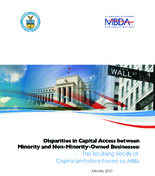 Disparities in Capital Access between Minority and NonMinority Businesses The Troubling Reality of Capital Limitations Faced by MBEs