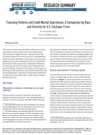 Financing Patterns and Credit Market Experiences A Comparison by Race and Ethnicity for US Employer Firms Research Summary